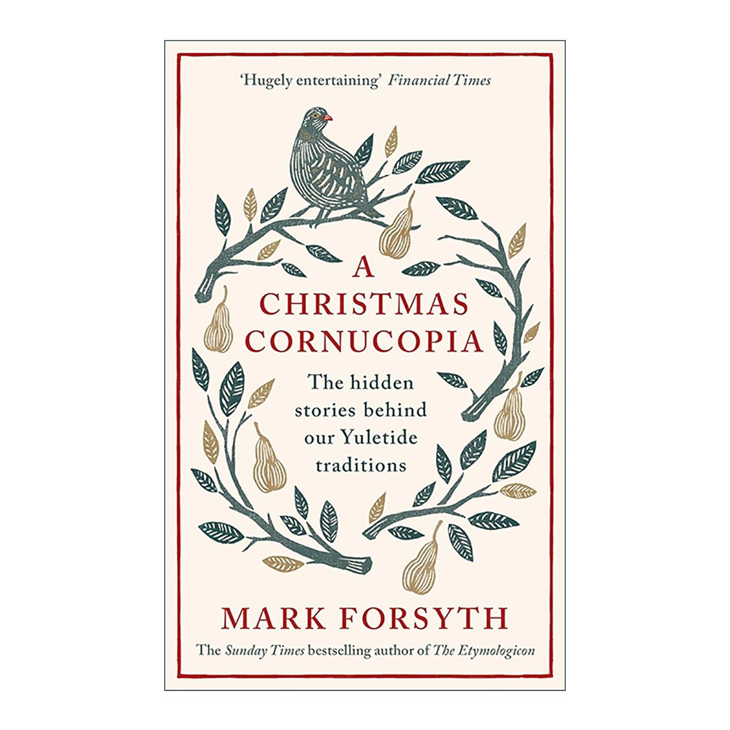 英文原版 A Christmas Cornucopia 圣诞节的丰饶角 圣诞习俗的奇特起源与词源 精装 英文版 进口英语原版书籍
