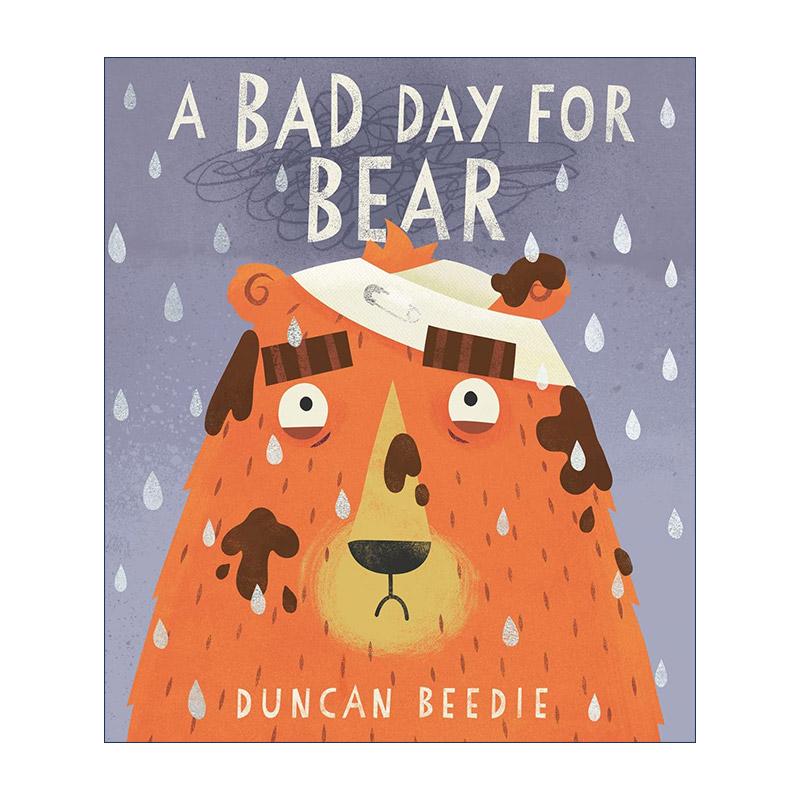 英文原版 A Bad Day for Bear 小熊倒霉的一天 儿童动物亲子绘本 Duncan Beedie 英文版 进口英语原版书籍