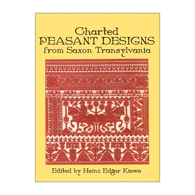 英文原版 Charted Peasant Designs from Saxon Transylvania特兰西瓦尼亚撒克逊人绘制的经典图案 中世纪到现代欧洲民间艺术
