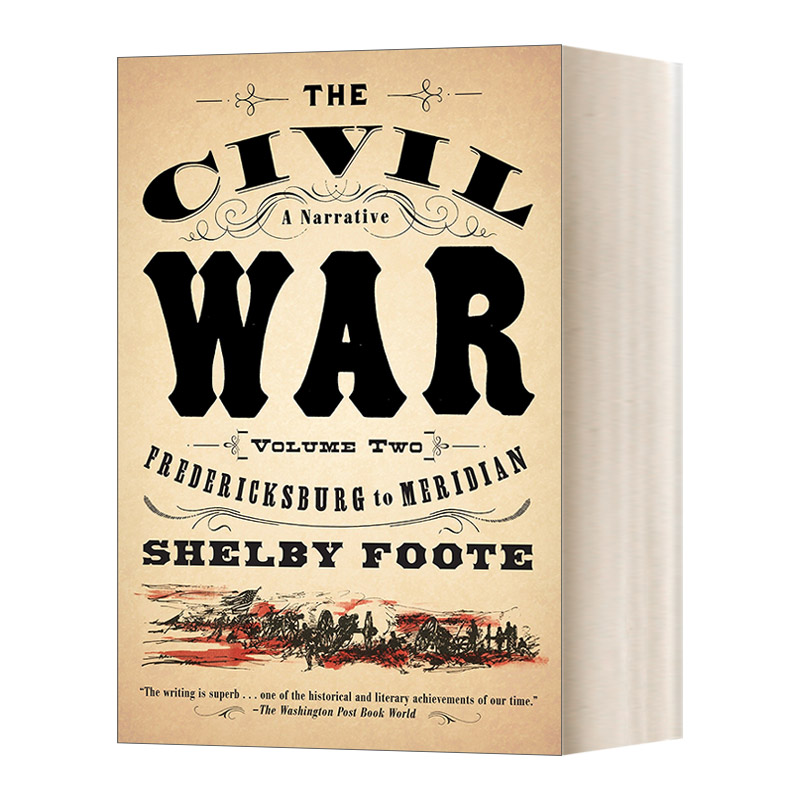 英文原版 The Civil War A Narrative  Vol. 2 Fredericksburg to Meridian 美国内战 叙事史 第二卷 弗雷德里克斯堡至子午线