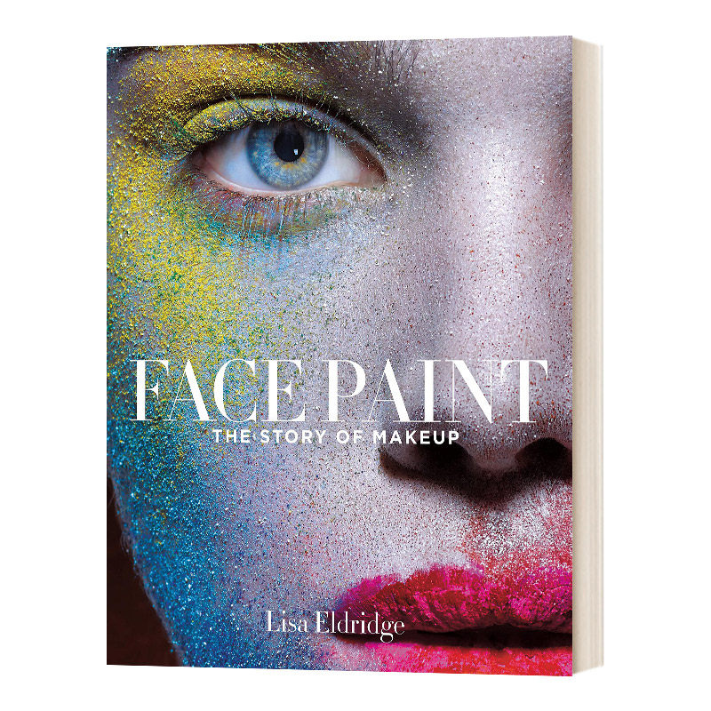 英文原版 Face Paint The Story Of Makeup 彩妆传奇 一部时尚的文化史与深刻的彩妆书 精装 英文版 进口英语原版书籍