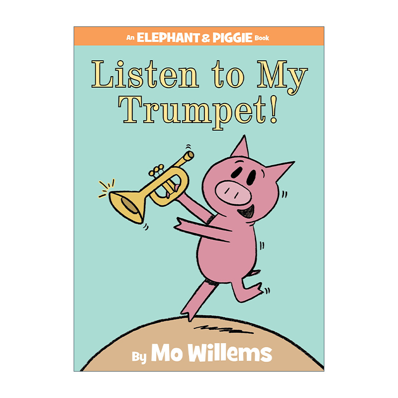 Listen to My Trumpet! 听我的小喇叭进口原版英文书籍