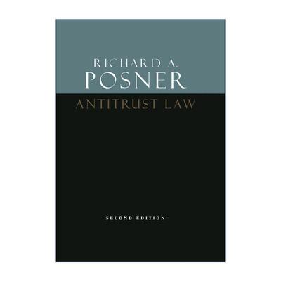 英文原版 Antitrust Law 反垄断法 第二版 芝加哥大学法学院教授理查德·波斯纳 英文版 进口英语原版书籍