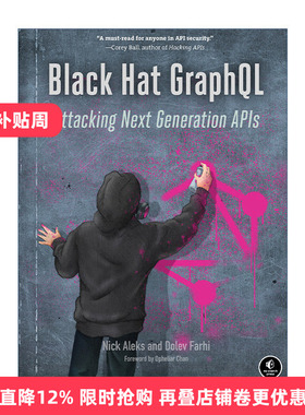 英文原版 Black Hat GraphQL 黑帽Graphql 攻击下一代API 计算机 网络安全 Nick Aleks 英文版 进口英语原版书籍