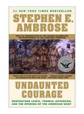 Undaunted Courage 无畏的勇气 杰斐逊总统 刘易斯 美国西部的探索进口原版英文书籍