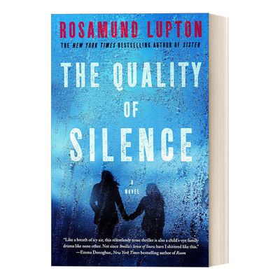 英文原版 The Quality of Silence 沉默的告白 惊悚悬疑推理小说 Rosamund Lupton 英文版 进口英语原版书籍