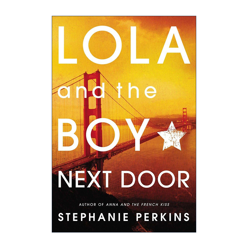 英文原版 Lola and the Boy Next Door Anna and the French Kiss 02 罗拉与隔壁的男孩 青春浪漫小说 Stephanie Perkins 英文版