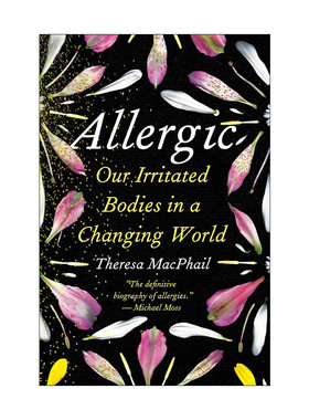 英文原版 Allergic 过敏 在变化的世界里我们发炎的身体 健康 Theresa MacPhail 精装英文版 进口英语原版书籍