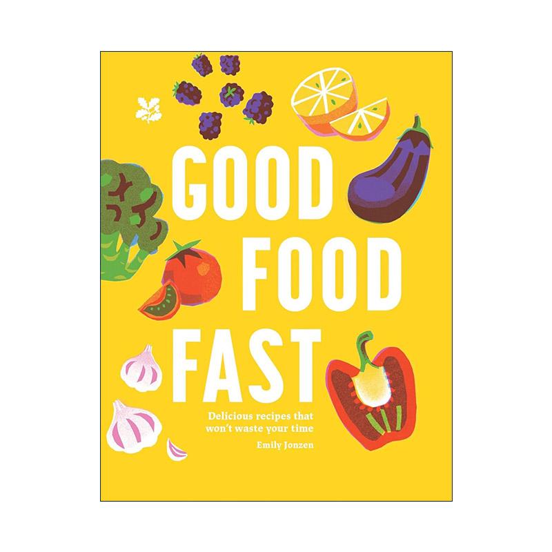 英文原版 Good Food Fast 美食快餐 不会浪费时间的美味食谱精装 英文版 进口英语原版书籍