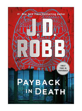 英文原版 Payback in Death 死亡系列57 女侦探悬疑推理小说 J. D. Robb 英文版 进口英语原版书籍