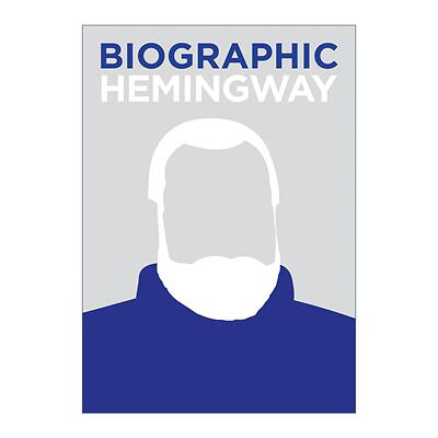 英文原版 Biographic Hemingway 海明威 文学巨匠 信息图表式精装名人传记 英文版 进口英语原版书籍