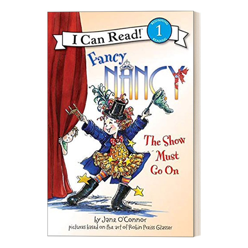 英文原版 I Can Read 1 Fancy Nancy The Show Must Go On 漂亮的南希 表演必须继续 小俏妞希希分级读物 英文版 进口英语原版书籍