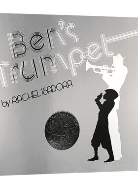 本的小号 Ben’s Trumpet 英文原版绘本 4-8岁儿童读物 美国少儿英语故事书 凯迪克银奖 黑白线条插画本 进口英语书Rachel Isadora