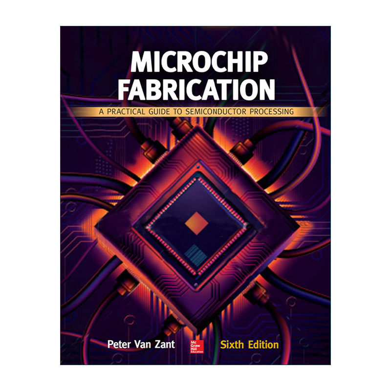 英文原版 Microchip Fabrication 芯片制造 半导体工艺制程实用教程 精装第6版 英文版 进口英语原版书籍