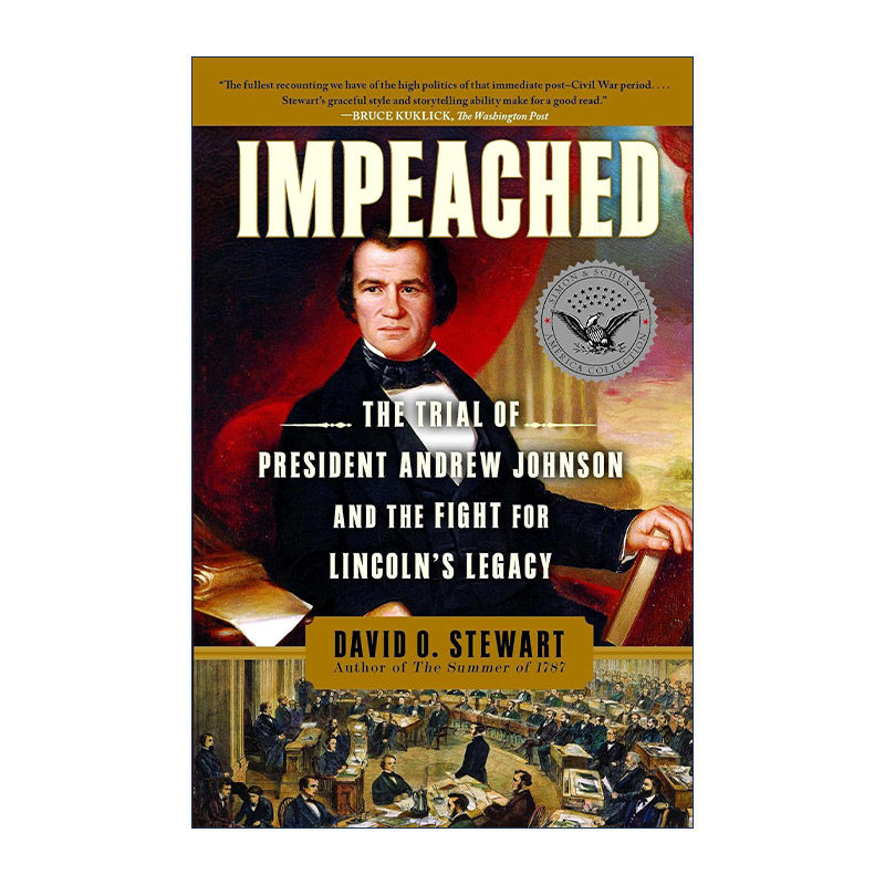 英文原版 Impeached 弹劾 安德鲁·约翰逊总统的审判和为林肯的遗产而战 英文版 进口英语原版书籍
