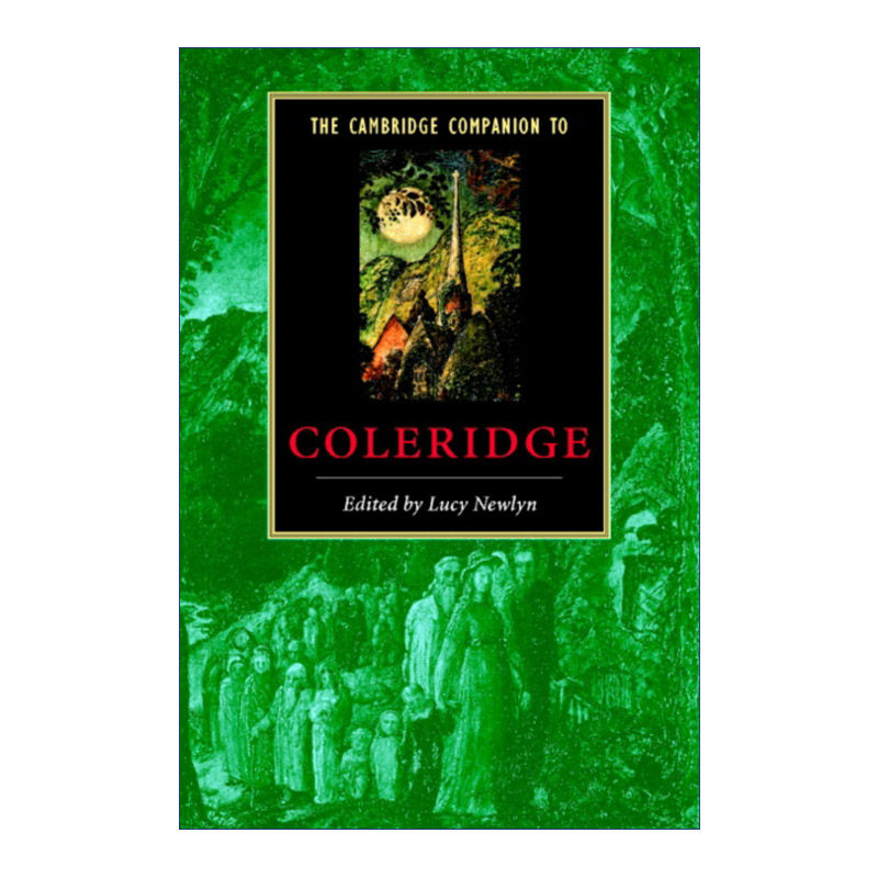 The Cambridge Companion to Coleridge 剑桥文学指南 柯勒律治进口原版英文书籍