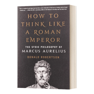 英文原版 How to Think Like a Roman Emperor 像罗马皇帝一样思考 马可·奥勒留的斯多葛主义哲学 英文版 进口英语原版书籍