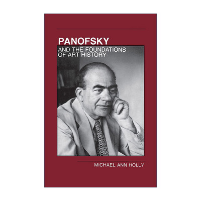 英文原版 Panofsky and the Foundations of Art History 潘诺夫斯基与美术史基础 英文版 进口英语原版书籍