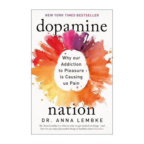 英文原版 Dopamine Nation 多巴胺国家 在放纵时代寻找平衡 英文版 进口英语原版书籍