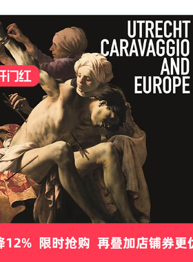 英文原版 Utrecht Caravaggio And Europe 乌得勒支 卡拉瓦乔和欧洲 艺术作品集 英文版 进口英语原版书籍