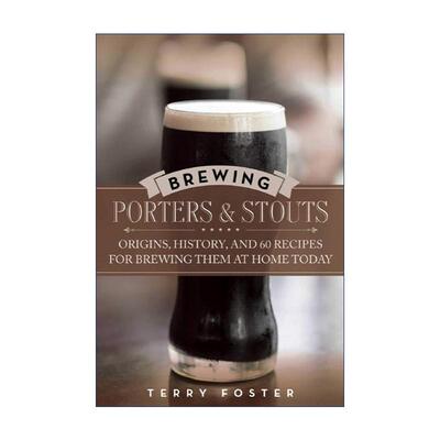 英文原版 Brewing Porters and Stouts 波特和世涛的酿造 英文版 进口英语原版书籍