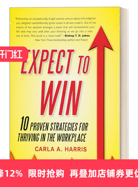 Expect to Win 期待胜利：10条行之有效的职场成功策略 Carla A Harris进口英文原版书籍