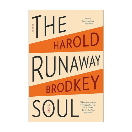 英文原版 The Runaway Soul 逃脱的灵魂 文学怪才Harold Brodkey 英文版 进口英语原版书籍