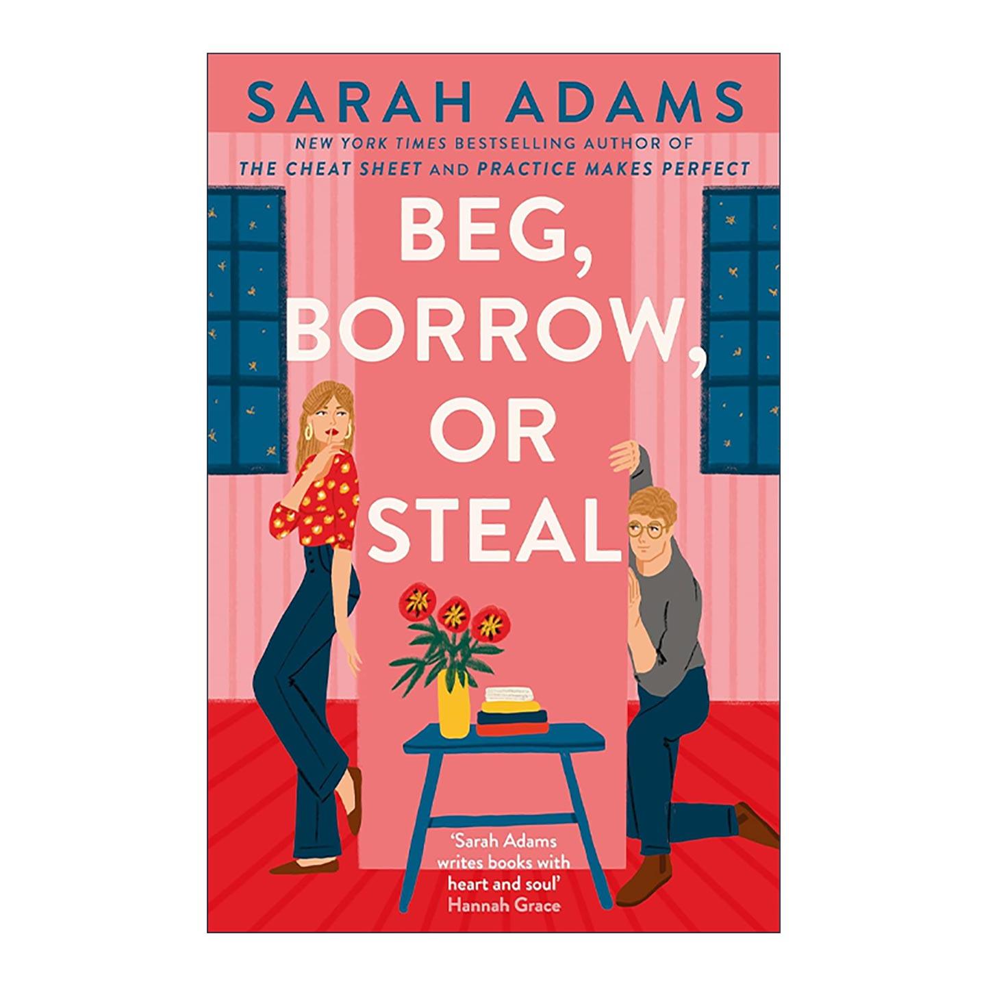 英文原版 Beg  Borrow  or Steal 乞求 借用或窃取 北美晋江文学浪漫爱情小说 Sarah Adams 英文版 进口英语原版书籍