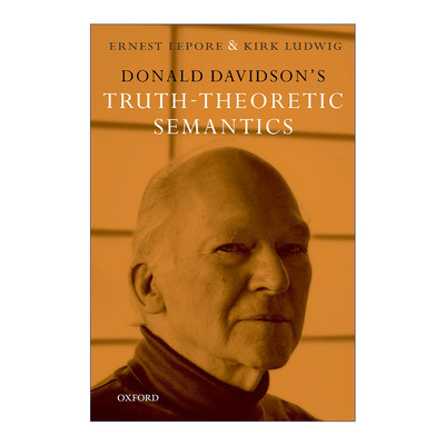 英文原版 Donald Davidson's Truth-Theoretic Semantics 唐纳德·戴维森的真理论语义学 英文版 进口英语原版书籍