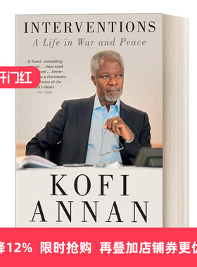 Interventions 安南回忆录 干预：战争与和平中的一生进口原版英文书籍