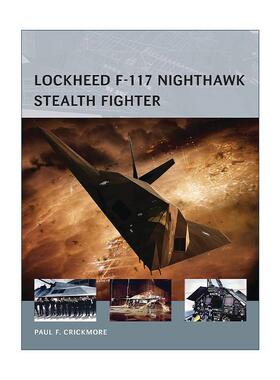 英文原版 Lockheed F-117 Nighthawk Stealth Fighter 洛克希德F-117夜鹰隐形战机 航空先锋系列 英文版 进口英语原版书籍