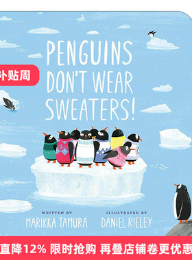 英文原版 Penguins Don't Wear Sweaters 企鹅不穿毛衣 儿童绘本 纸板书 Marikka Tamura 英文版 进口英语原版书籍