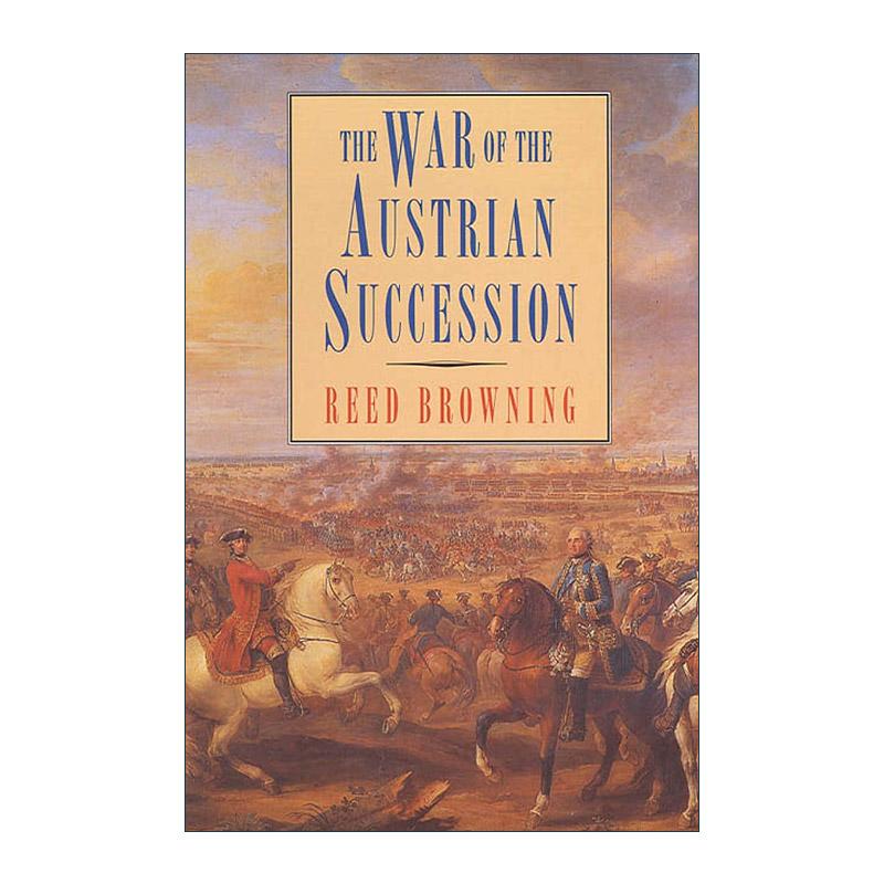 英文原版 The War of the Austrian Succession 奥地利王位继承战争 英文版 进口英语原版书籍