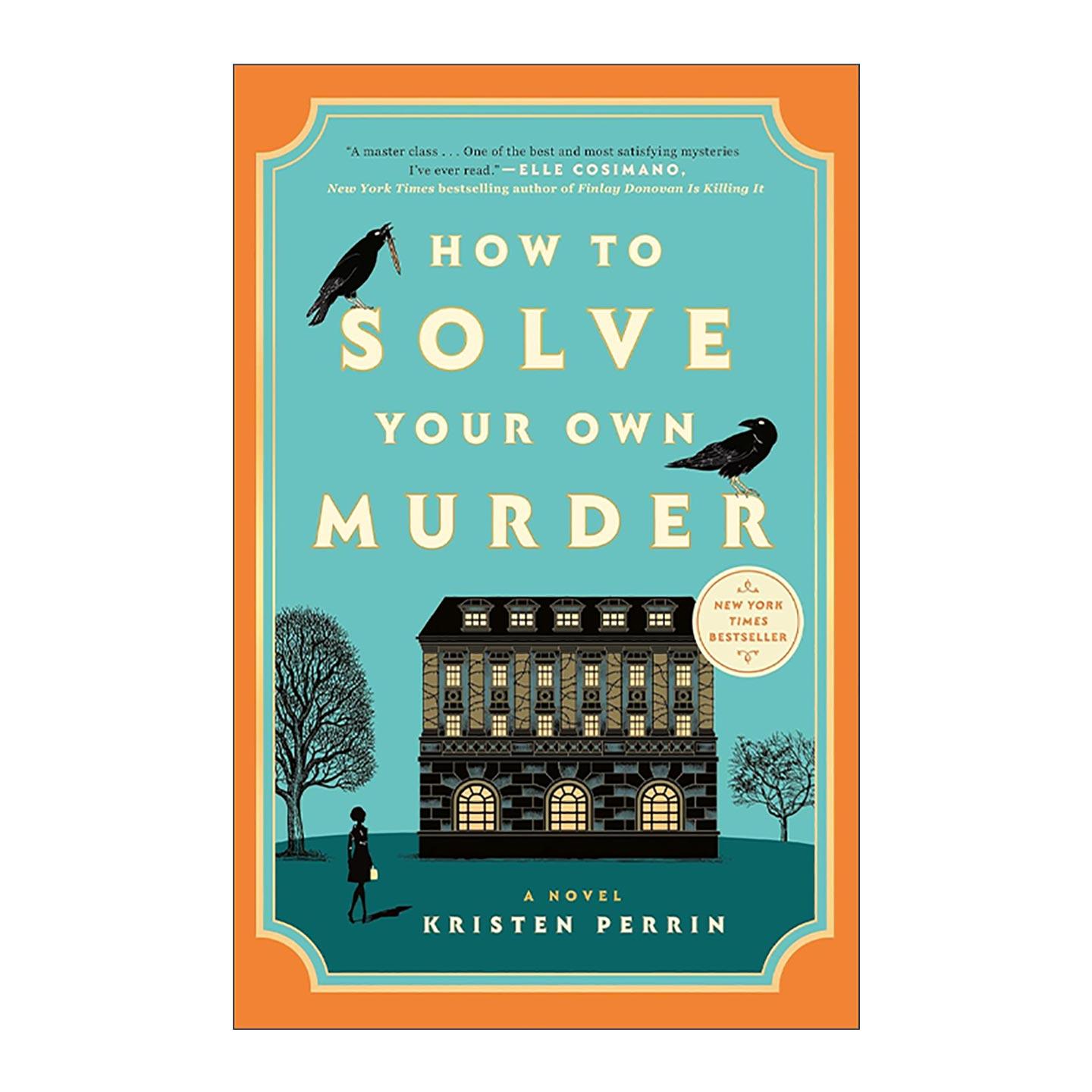 英文原版 How to Solve Your Own Murder 如何处理自己的谋杀案 自己的命案自己破 推理悬疑小说 Kristen Perrin 进口英语原版书籍