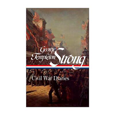英文原版 George Templeton Strong Civil War Diaries LOA #396 乔治 坦普尔顿 斯特朗 内战日记 精装美国文库 进口英语原版书籍