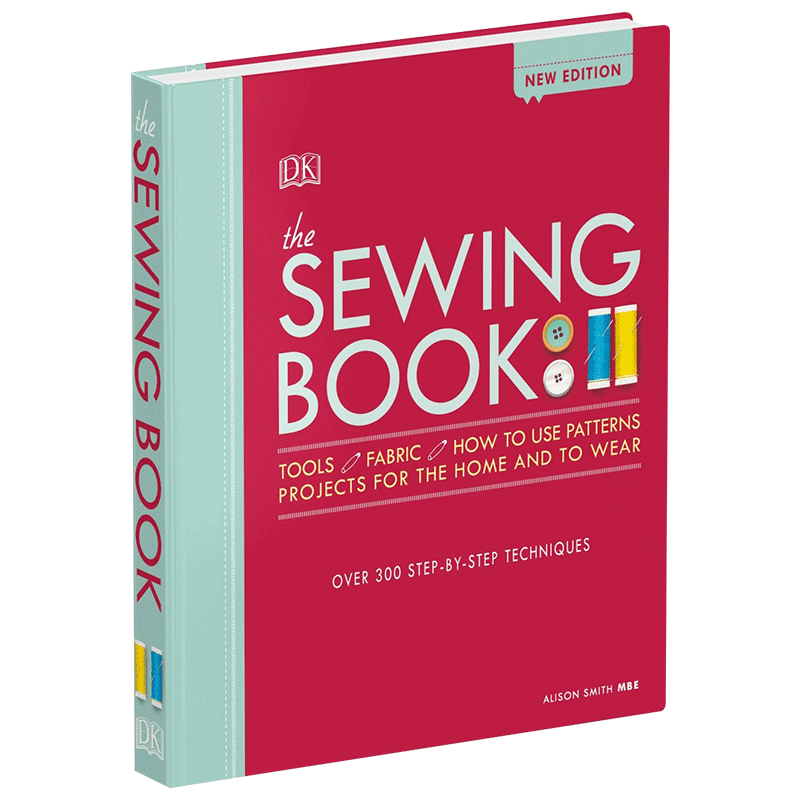 缝纫参考指南 英文原版书 The Sewing Book 指导裁剪缝制衣服技巧 缝纫科普读物 DK百科 进口原版英语书籍 Alison Smith MBE