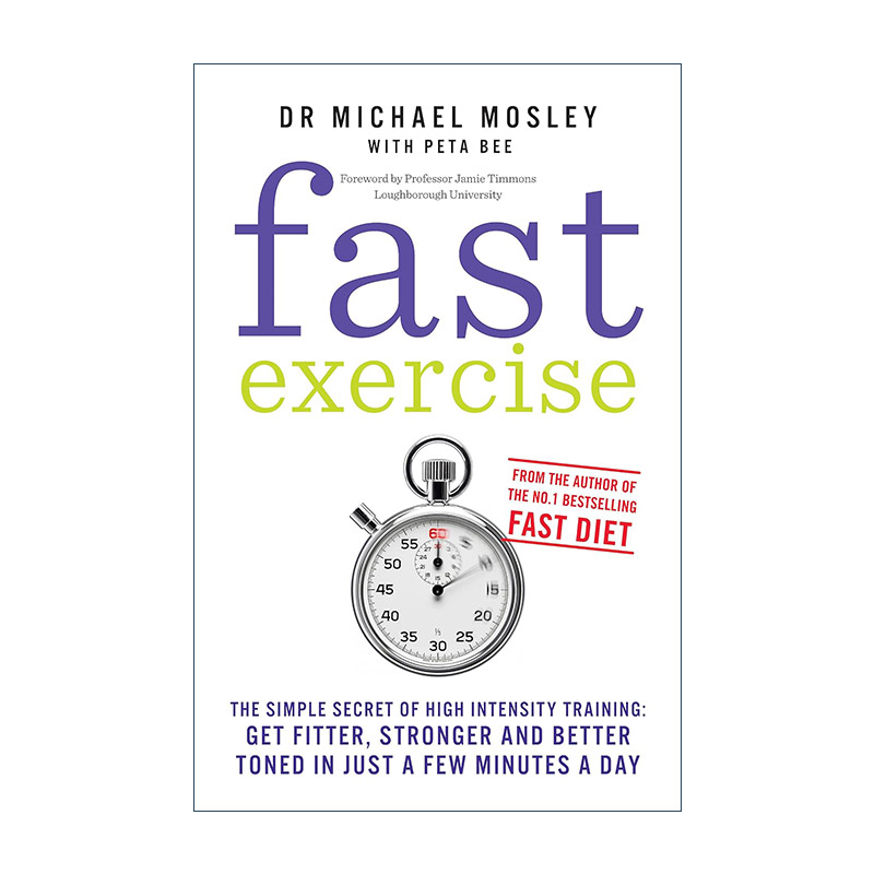 英文原版 Fast Exercise 轻健身 正在横扫全球的运动瘦身革命 麦克尔?莫斯利 医学博士 Dr. Michael Mosley 进口英语原版书籍