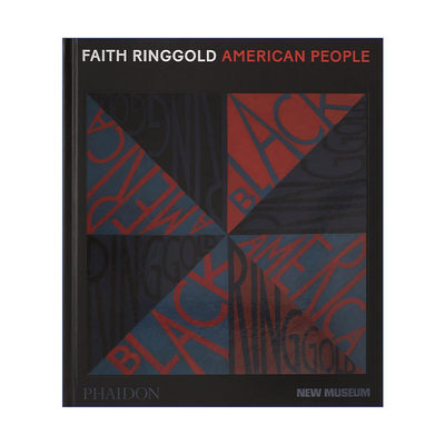 英文原版 Faith Ringgold American People 美国人民 非裔美国艺术家费思·林戈尔德作品集 精装 英文版 进口英语原版书籍