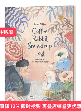 英文原版Coffee  Snowdrop  Rabbit  Lost 咖啡兔子和雪花 儿童绘本 失去记忆的思念 阿尔兹海默症 精装 英文版 进口英语原版书籍