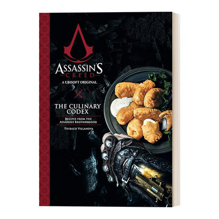 Assassin's Creed: The Culinary Codex 刺客信条 烹饪法典 40道菜谱进口原版英文书籍