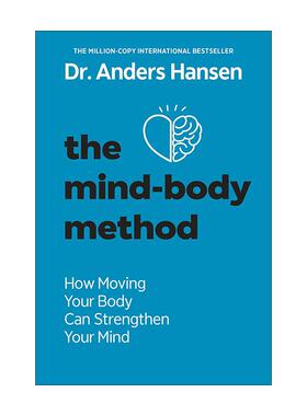 英文原版 The Mind-Body Method 身心方法 通过运动加强心理健康 缓解压力 提高智商 大脑健身房作者安德斯 汉森 进口英语原版书籍