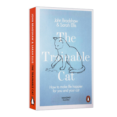 The Trainable Cat 可驯养的猫 猫咪的思维方式与生活习惯进口原版英文书籍