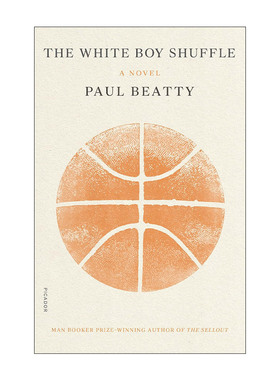 英文原版 The White Boy Shuffle 白人男孩的摇曳行走 布克奖得主保罗·比第 英文版 进口英语原版书籍