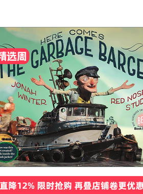 英文原版 Here Comes the Garbage Barge 垃圾船来啦 儿童精装环保绘本 纽约时报年度图画书 Jonah Winter英文版 进口英语原版书籍