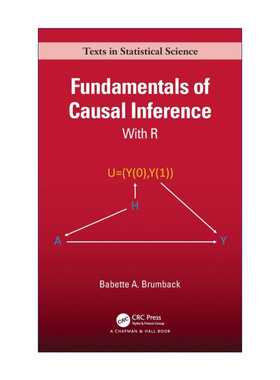 英文原版 Fundamentals of Causal Inference 运用R语言的因果推理 弗罗里达大学生物统计学系教授Babette Brumback 精装 进口书