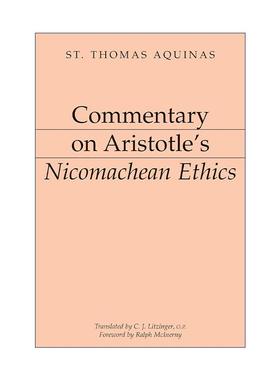 英文原版 Commentary on Aristotle's Nicomachean Ethics 亚里士多德评注系列 尼各马可伦理学 哲学 圣托马斯·阿奎纳 英文版