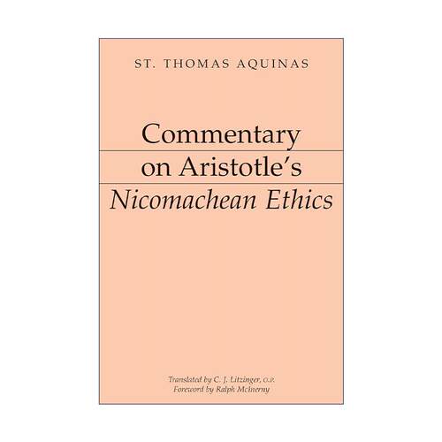 英文原版 Commentary on Aristotle's Nicomachean Ethics 亚里士多德评注系列 尼各马可伦理学 哲学 圣托马斯·阿奎纳 英文版