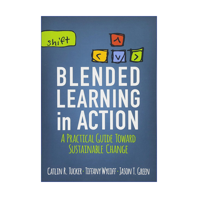 Blended Learning in Action 混合学习实践法 可持续变革实用指南进口原版英文书籍