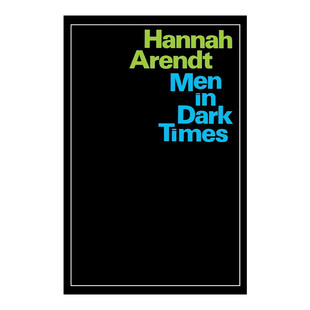 英文原版 Men in Dark Times 黑暗时代的人们 汉娜阿伦特 英文版 进口英语原版书籍