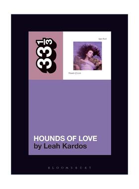 英文原版 Kate Bush's Hounds Of Love 凯特·布什 爱的猎犬 33 1/3经典音乐系列 英文版 进口英语原版书籍